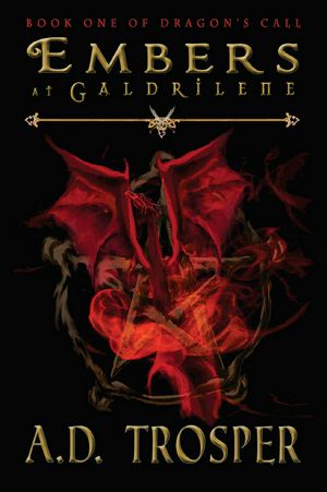 [Dragon's Call 01] • Embers at Galdrilene